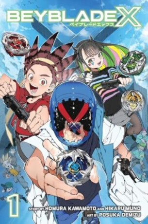 Beyblade X, Vol. 1 - Homura Kawamoto, Hikaru Muno