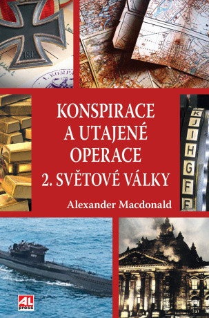 Konspirace a utajené operace 2. světové války - Alexander Macdonald - e-kniha