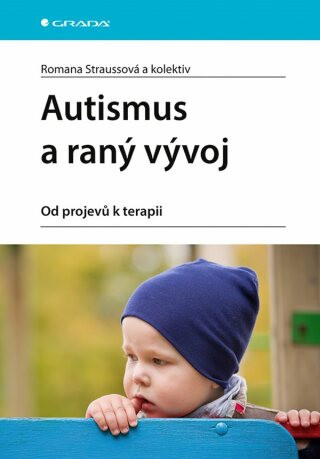 Autismus a raný vývoj - Romana Straussová - e-kniha