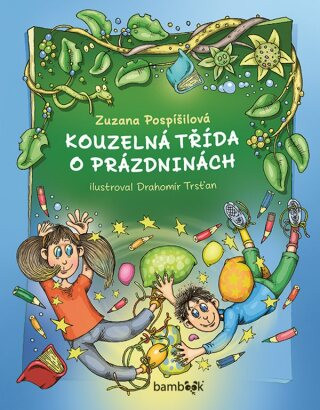 Kouzelná třída o prázdninách - Zuzana Pospíšilová - e-kniha