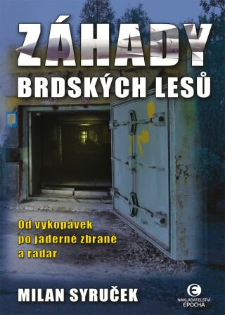 Záhady brdských lesů (2. vydání) - Milan Syruček - e-kniha