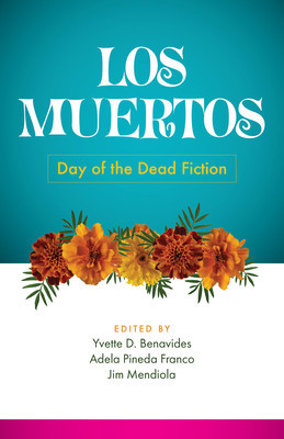 Los Muertos: Day of the Dead Fiction -  (Benavides Yvette D.)(Paperback)