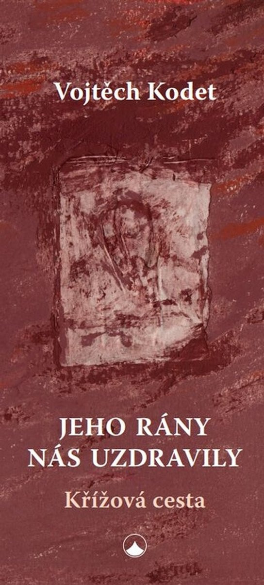 Jeho rány nás uzdravily