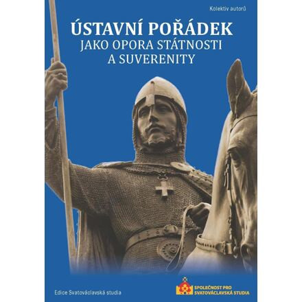 Ústavní pořádek jako opora státnosti a suverenity