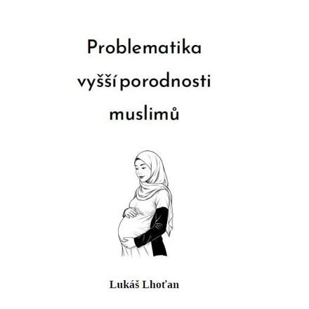 Problematika vyšší porodnosti muslimů