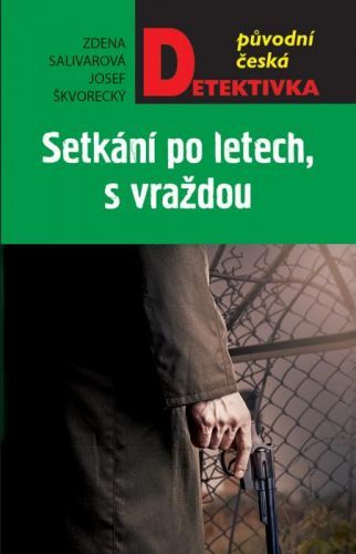 Setkání po letech, s vraždou - Josef Škvorecký, Zdena Salivarová - e-kniha
