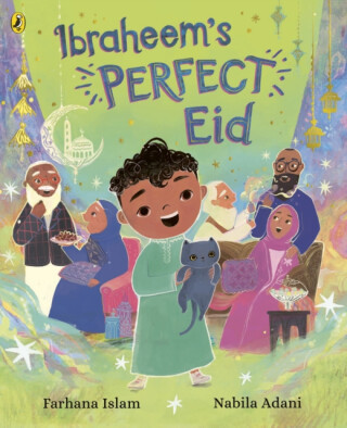 Ibraheem’s Perfect Eid - Farhana Islam