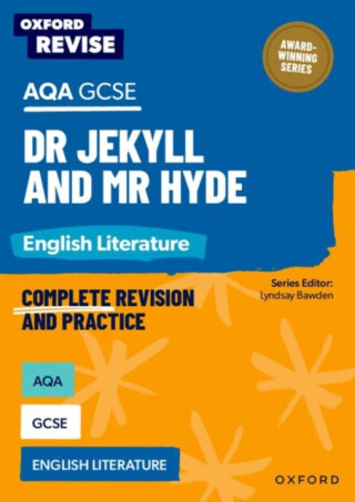 Oxford Revise: AQA GCSE English Literature: Dr Jekyll and Mr Hyde - Will Mays