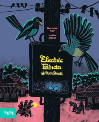 Electric Birds of Pothakudi - Karthika Nair