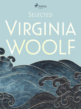 Selected Virginia Woolf - Virginia Woolfová - e-kniha