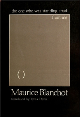 The One Who Was Standing Apart from Me -  (Blanchot Maurice)(Paperback)