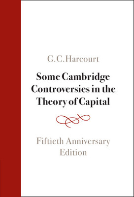 Some Cambridge Controversies in the Theory of Capital -  (Harcourt G. C.)(Pevná vazba)