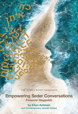 Empowering Seder Conversations Passover Haggadah -  (Ashman Leora)(Pevná vazba)