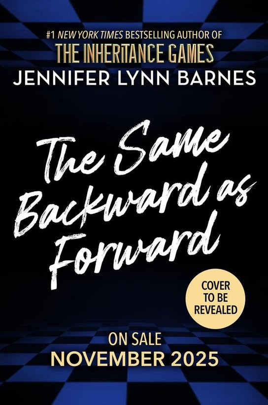 The Same Backward as Forward (The Inheritance Games)