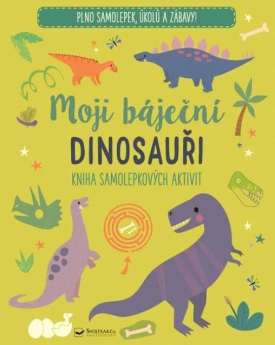 Moji báječní dinosauři