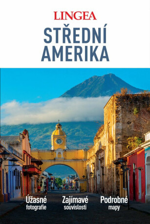 Střední Amerika velký průvodce