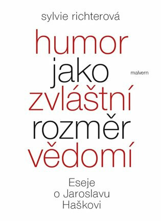 Humor jako zvláštní rozměr vědomí - Sylvie Richterová