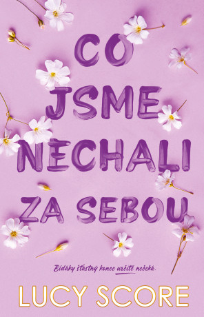 Co jsme nechali za sebou - Lucy Score - e-kniha