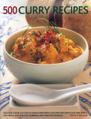 500 Curry Recipes: Discover a World of Spice in Dishes from India, Thailand and South-East Asia, Africa, the Middle East and the Caribbea -  (Baljekar Mridula)(Paperback)