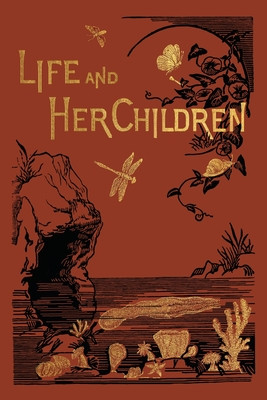 Life and Her Children -  (Buckley Arabella B.)(Paperback)
