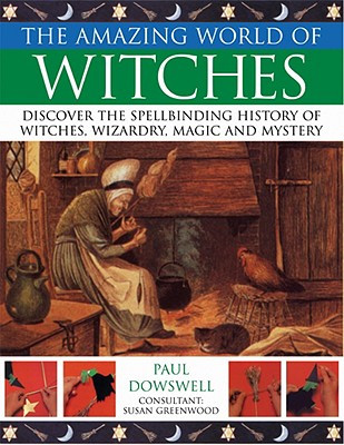 The Amazing World of Witches -  (Greenwood Susan)(Paperback)