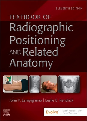 Textbook of Radiographic Positioning and Related Anatomy -  (Lampignano John)(Pevná vazba)