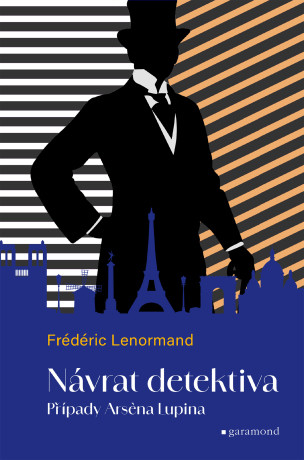 Případy Arsena Lupina 1: Návrat detektiva - Frédéric Lenormand - e-kniha