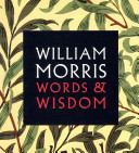William Morris: Words & Wisdom -  (Morris William)(Paperback)