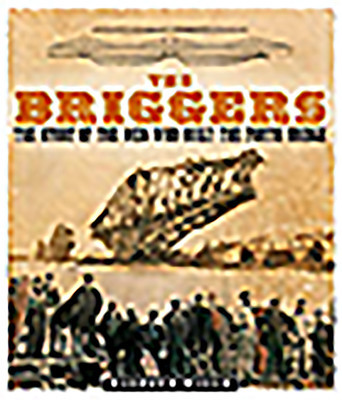 The Briggers: The Story of the Men Who Built the Forth Bridge -  (Wills Elspeth)(Paperback)