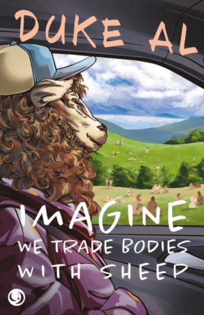 Imagine We Trade Bodies with Sheep -  (Al Duke)(Paperback / softback)