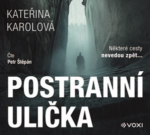 Postranní ulička (audiokniha) - Petr Štěpán, Kateřina Karolová
