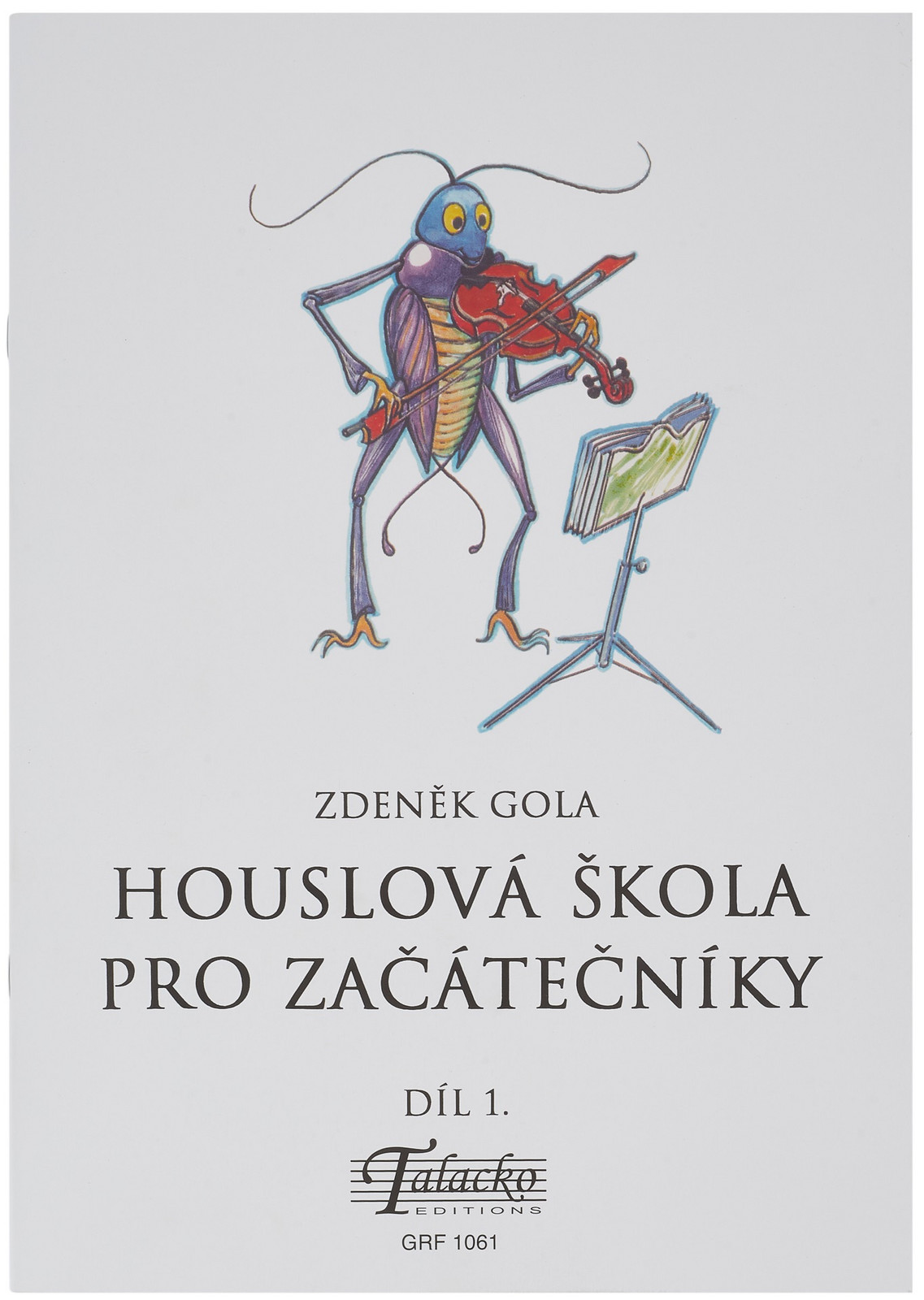 KN Zdeněk Gola - Houslová škola pro začátečníky díl 1