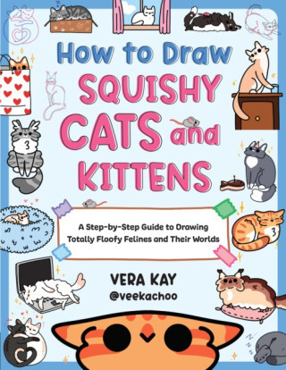 How to Draw Squishy Cats and Kittens - Vera Kay