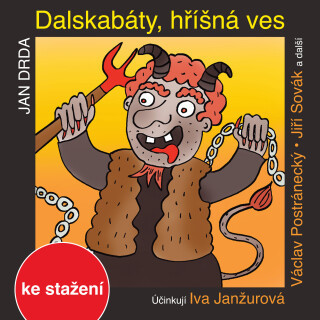 Jan Drda: Dalskabáty, hříšná ves aneb Zapomenutý čert - Jan Drda, Josef Kemr, Josef Somr, Václav Postránecký, Jiří Sovák, Rudolf Hrušínský, Iva Janžur