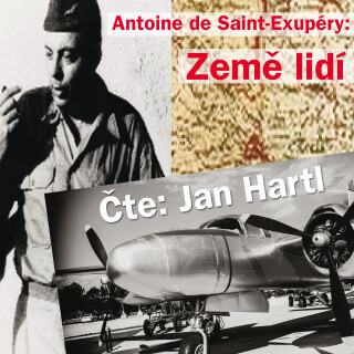 Antoine de Saint-Exupéry: Země lidí - Antoine de Saint-Exupéry, Jan Hartl - audiokniha