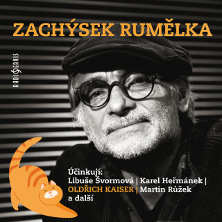 Zachýsek Rumělka - Oldřich Kaiser, Martin Růžek, Libuše Švormová, Karel Heřmánek, Simona Vrbická - audiokniha