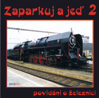 Zaparkuj a jeď - po dráze olomoucko-pražské - Jan Zenkl, Jiří Dohnal - audiokniha