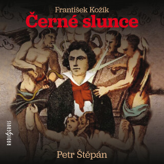 František Kožík: Černé slunce - František Kožík, Petr Štěpán - audiokniha