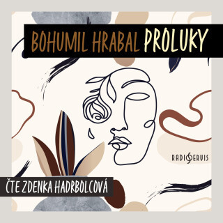 Bohumil Hrabal: Proluky - Bohumil Hrabal - audiokniha