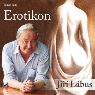 Tomáš Paul: Erotikon - Jiří Lábus, Tomáš Paul - audiokniha