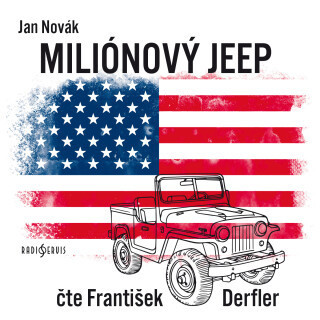 Jan Novák: Miliónový jeep - Jan Novák, František Derfler - audiokniha