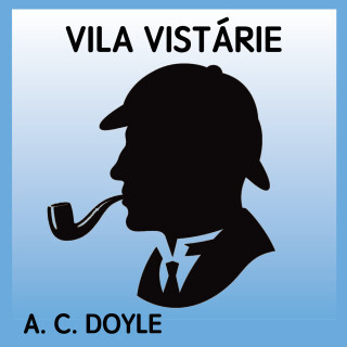 A.C.Doyle: Vila Vistárie - Sir Arthur Conan Doyle - audiokniha