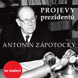 Projevy prezidentů: Antonín Zápotocký - Antonín Zápotocký - audiokniha