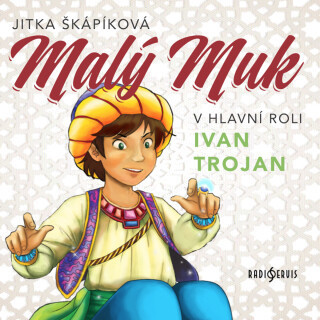 Jitka Škápíková: Malý Muk - Jitka Škapíková, Zora Jandová, Vlastimil Brodský, Josef Somr, Ivan Trojan, Viola Zinková, Martina Hudečková, Lubomír Lipsk