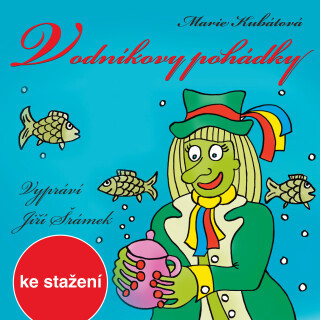 Marie Kubátová: Vodníkovy pohádky - Marie Kubátová, Jiří Šrámek - audiokniha