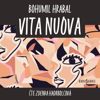 Bohumil Hrabal: Vita nuova - Bohumil Hrabal - audiokniha