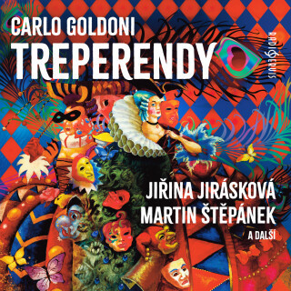 Carlo Goldoni: Treperendy - Carlo Goldoni, Jiřina Jirásková, Martin Štěpánek, Miloš Nedbal, Jiří Lír, Josef Větrovec, Karolina Slunéčková, Jaroslava T