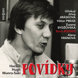 Hector Hugh Munro-Saki: Povídky - Jiřina Jirásková, Viktor Preiss, Boris Rösner, Alena Vránová, Zuzana Bydžovská, Hector Hugh Munro - audiokniha
