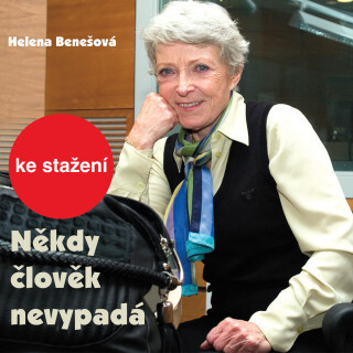 Helena Benešová: Někdy člověk nevypadá - Jana Štěpánková, Helena Benešová - audiokniha