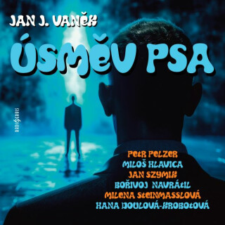 Jan J. Vaněk: Úsměv psa - Jan Vaněk, Jan Novotný, Jan Szymik, Petr Pelzer, Bořivoj Navrátil, Miloš Hlavica, Milena Steinmasslová, Zdeňka Sajfertová, H